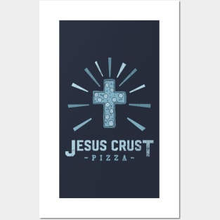 Jesus Crust Pizza Posters and Art